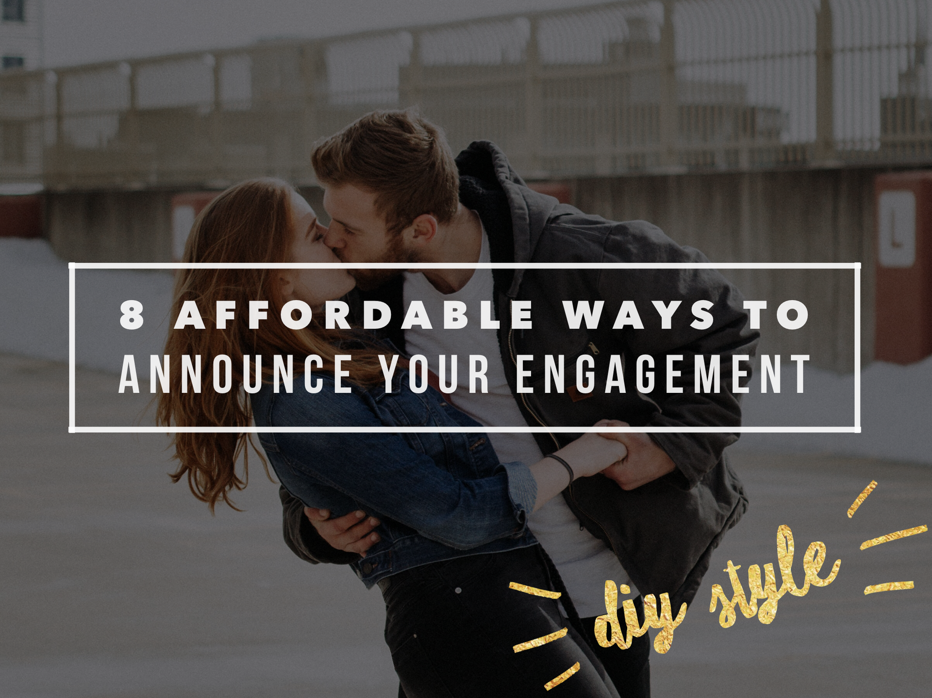 8 Affordable Ways to Announce Your Engagement: DIY Style