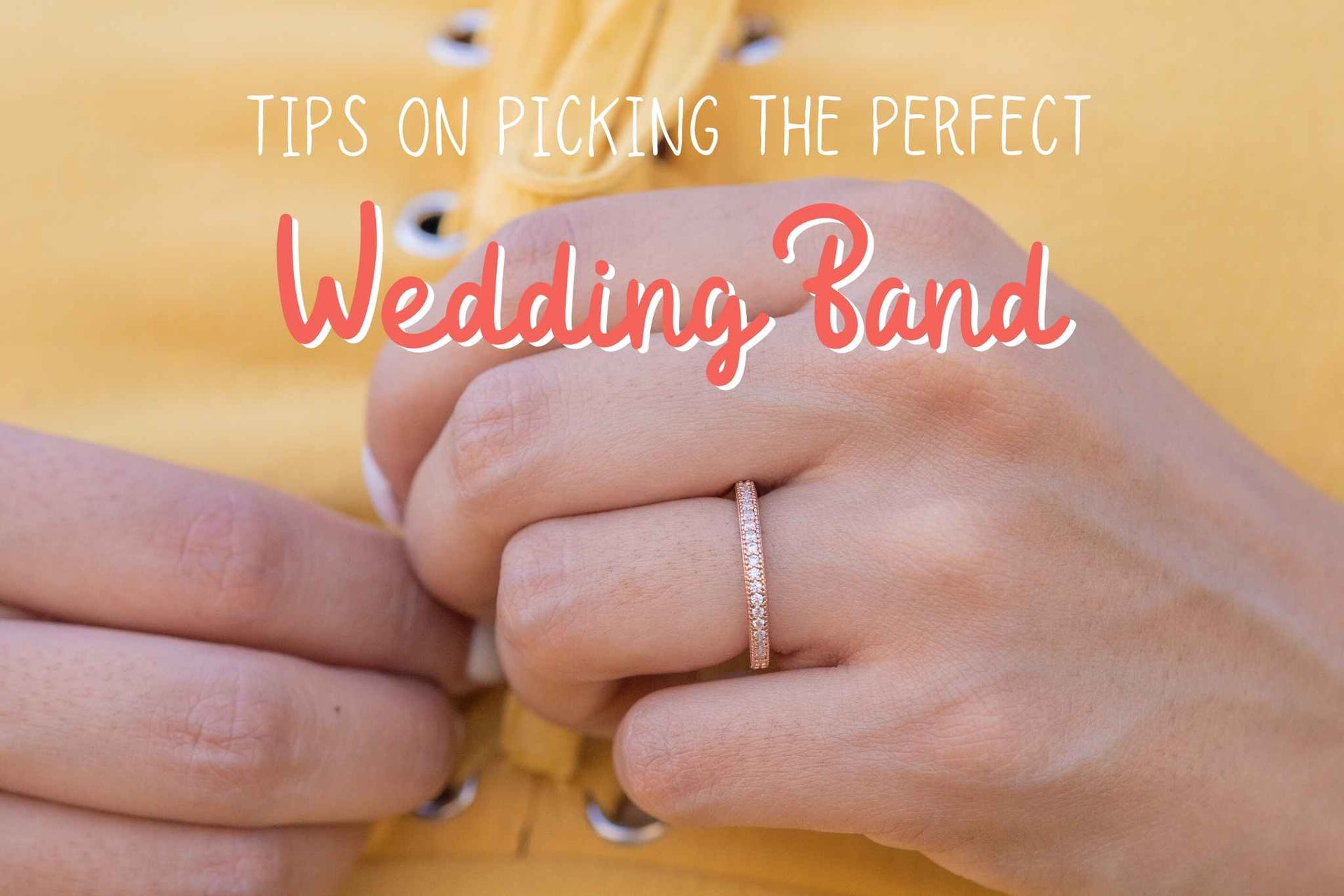 Tips on Picking the Perfect Wedding Band
