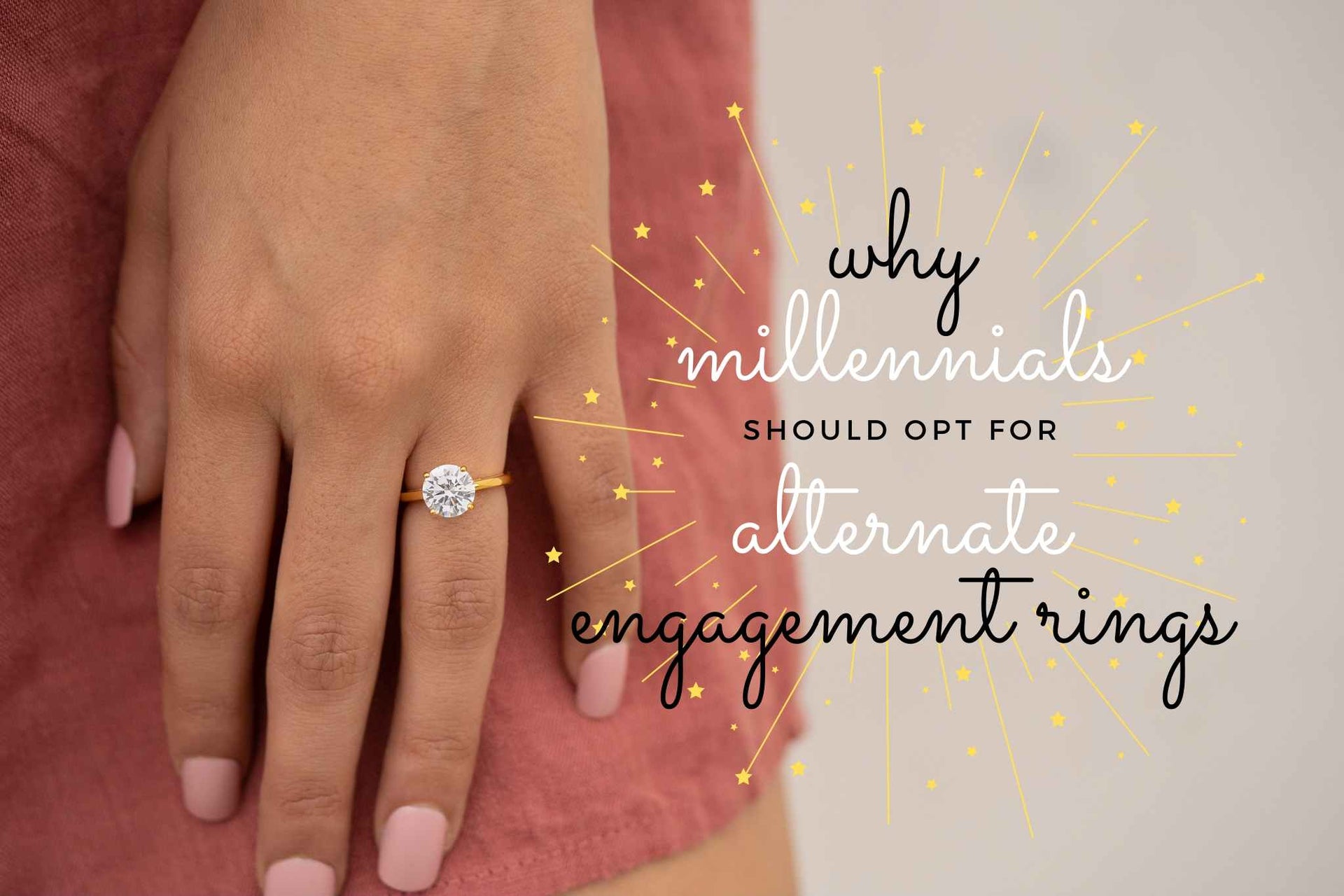 Why Millennials Should Opt For Alternate Diamond Engagement Rings