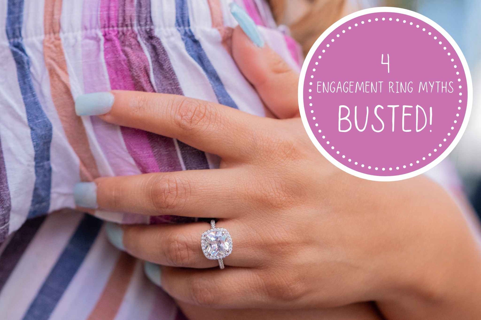 4 Engagement Ring Myths – Busted!