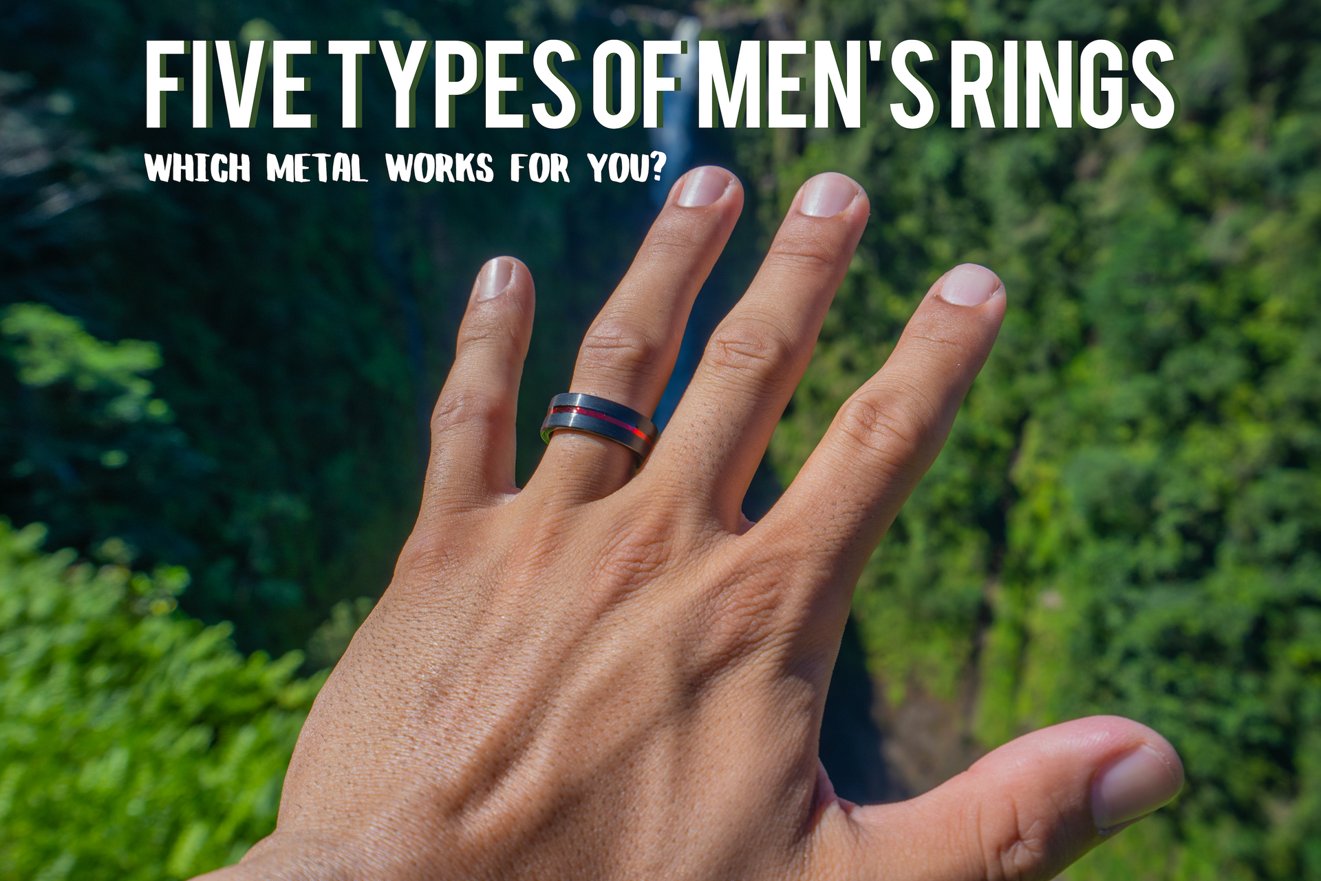 Five Types of Men's Rings. Which Metal Works for You?