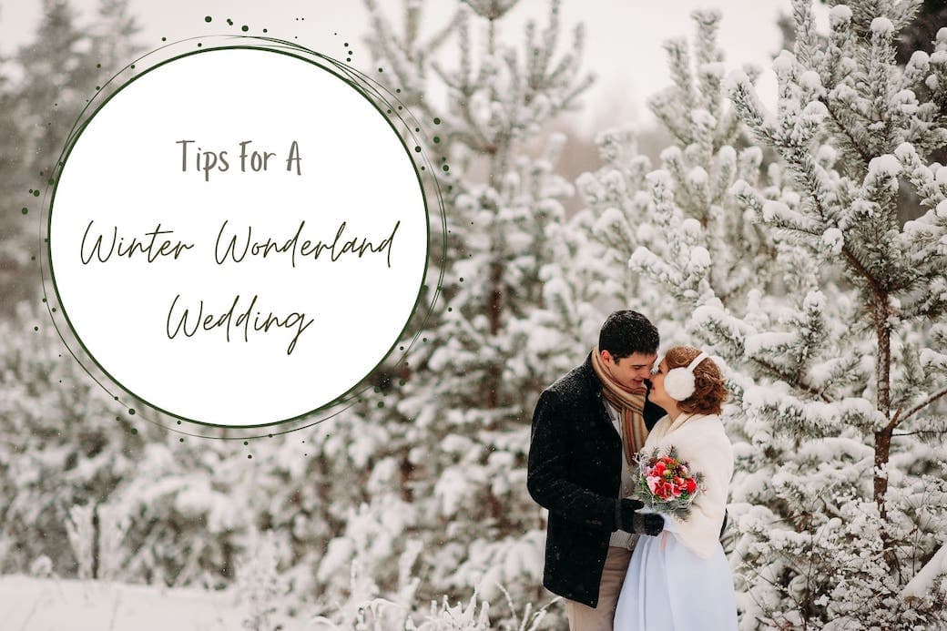 Tips For a Winter Wonderland Wedding