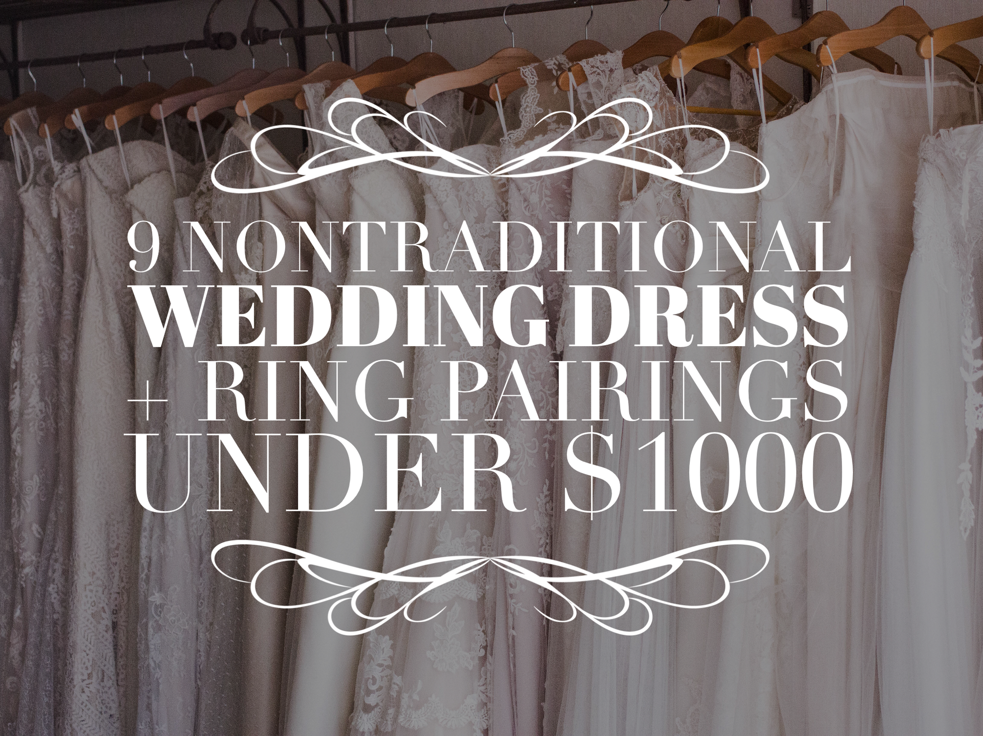 9 Nontraditional Wedding Dress + Ring Pairings Under $1000
