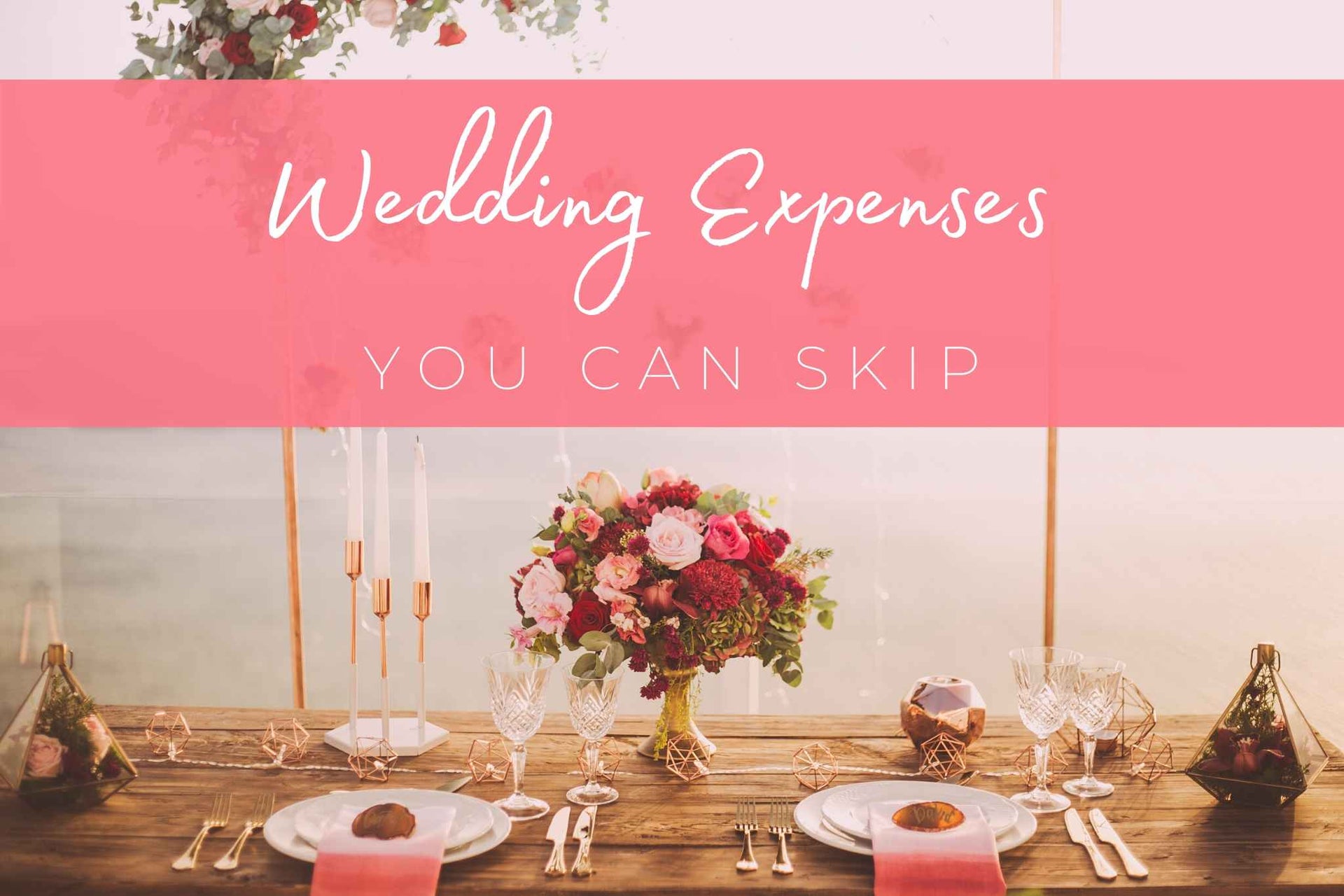 Wedding Expenses You Can Skip